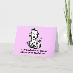 Misconception - Sarcastic Humor Card