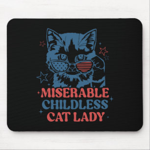 Miserable Childless Cat Ladies For Kamala Harris 2 Mouse Pad