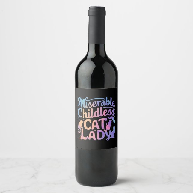 Miserable Childless Cat Lady Wine Label (Front)