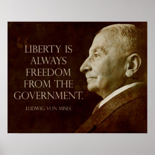 Mises:  Freedom from Government Poster