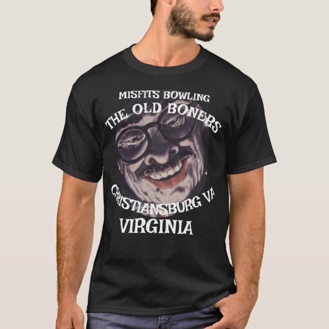 MISFITS BOWLING OLD BONERS CHRISTIANSBURG VIRGINIA T-Shirt (Front)