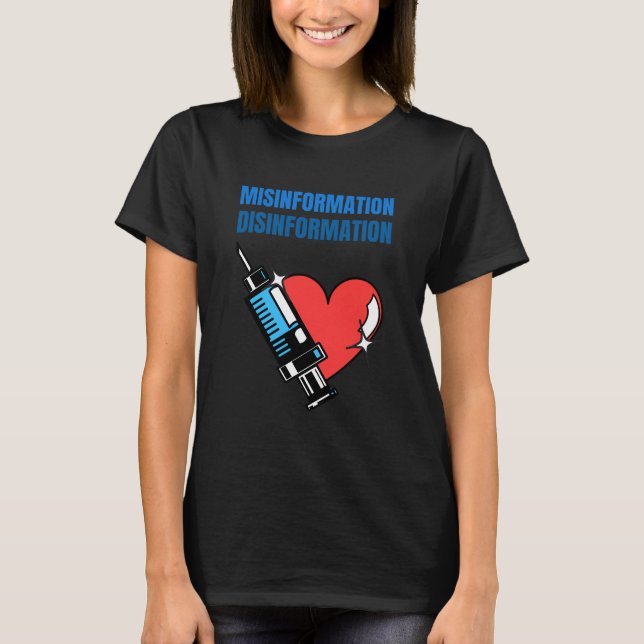 Misinformation - Disinformation - Black T-Shirt (Front)