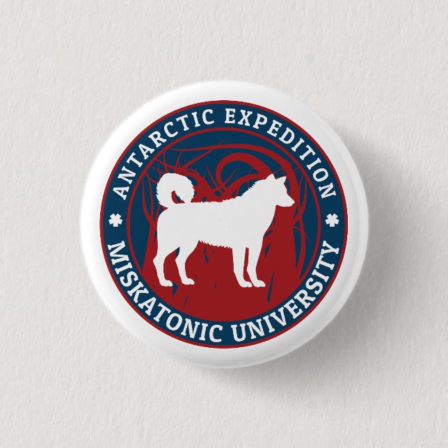 Miskatonic University Antarctic Expedition 1 Inch Round Button (Front)