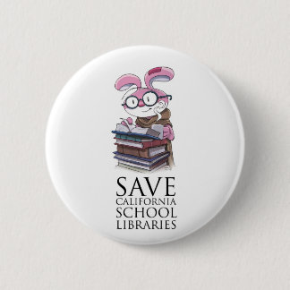 Miskit - Save California School Libraries 2 Inch Round Button