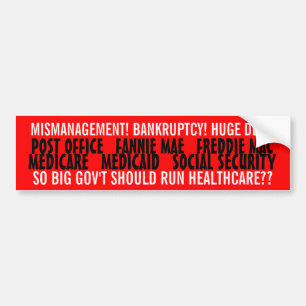 MISMANAGEMENT!      BANKRUPTCY!    HUGE DEBT! BUMPER STICKER