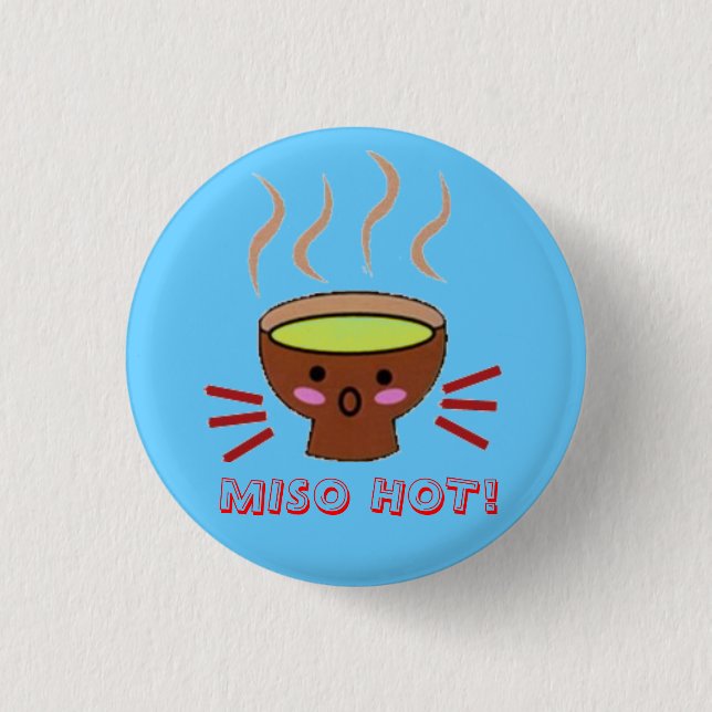 MISO HOT! 1 INCH ROUND BUTTON (Front)