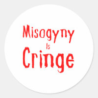 Misogyny Is Cringe Sticker