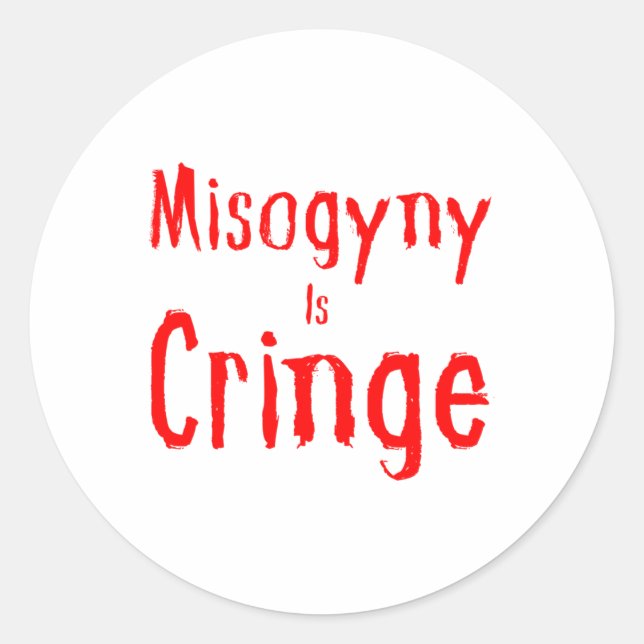 Misogyny Is Cringe Sticker  (Front)