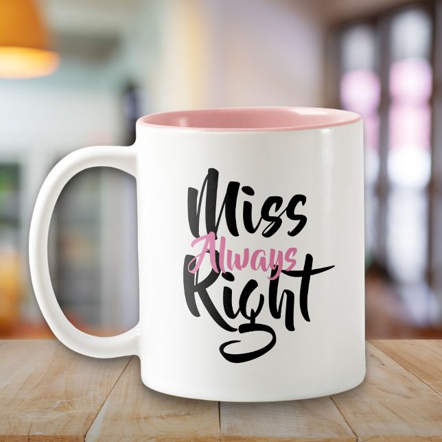 Miss Always Right Fun Two-Tone Coffee Mug (Miss Always Right Fun Two-Tone Coffee Mug)