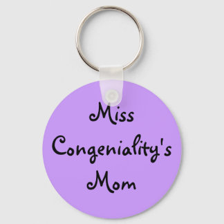 Miss Congeniality's Mom Keychain