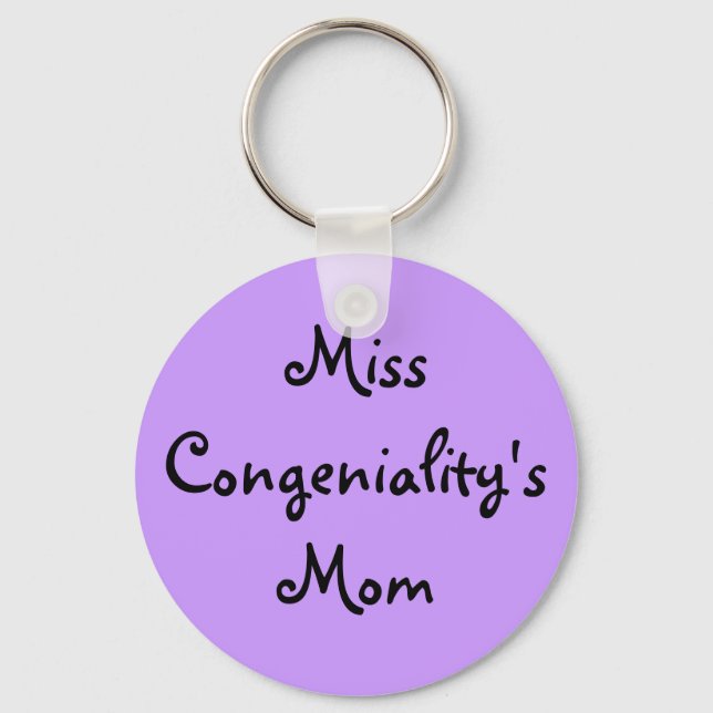 Miss Congeniality's Mom Keychain (Front)