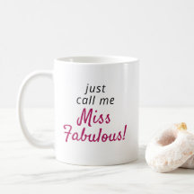 Miss Fabulous Quote Modern Cute Coffee Mug