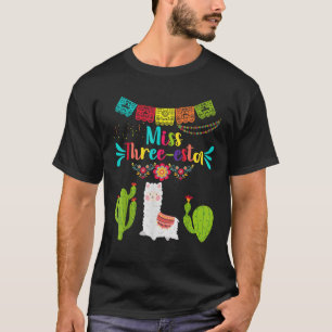 Miss Fiesta Three Esta Girl 3rd Birthday Mexican P T-Shirt