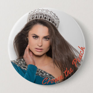Miss Ga USA- Crown the Peach 4 Inch Round Button