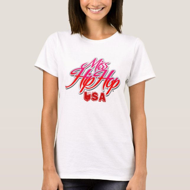 Miss Hip Hop USA® T-Shirt (Front)