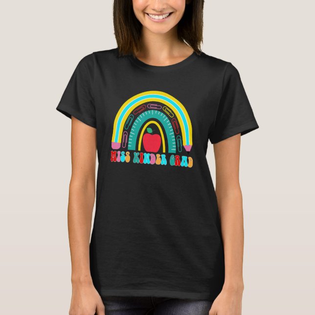 Miss Kinder Grad Rainbow Pencil Kindergarten Gradu T-Shirt (Front)