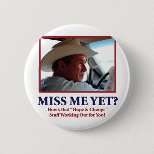 Miss Me Yet? 2 Inch Round Button
