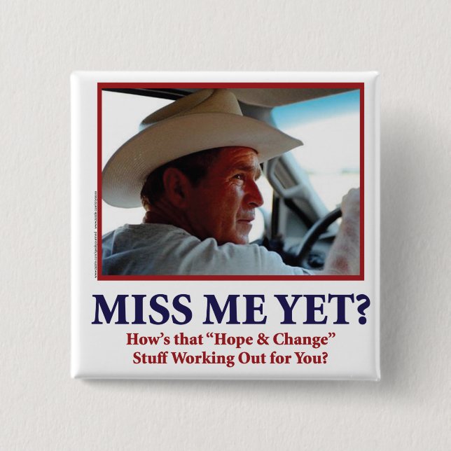 Miss Me Yet? 2 Inch Square Button (Front)