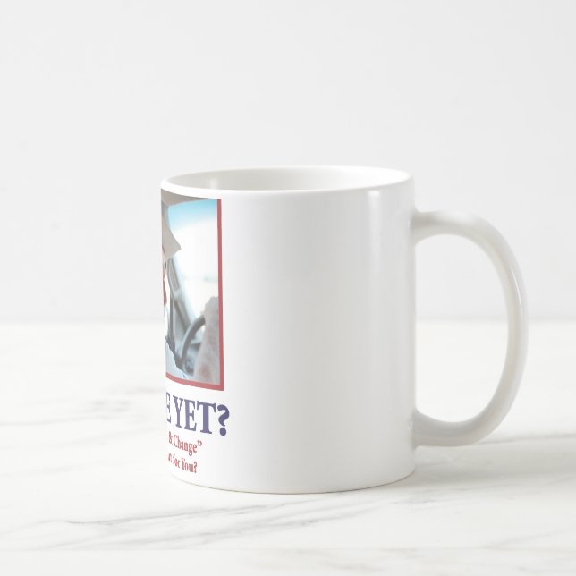 Miss Me Yet? Coffee Mug (Right)