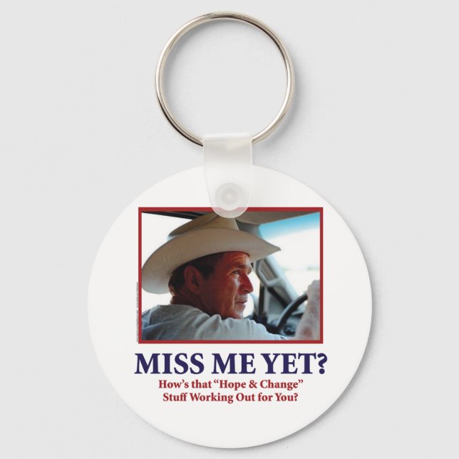 Miss Me Yet? Keychain (Front)
