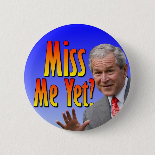Miss Me Yet? Tea Party Favorate 2 Inch Round Button (Front)