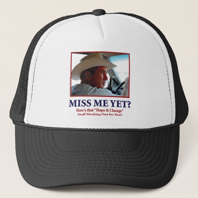 Miss Me Yet? Trucker Hat (Front)