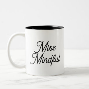Miss Mindful Minimalist Typographie Café Mug