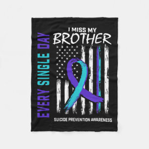 Miss My Brother Suicide Awareness Prevention Ameri Fleece Blanket
