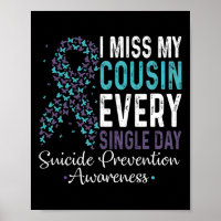 Miss My Cousin Every Single Day Suicide Prevention