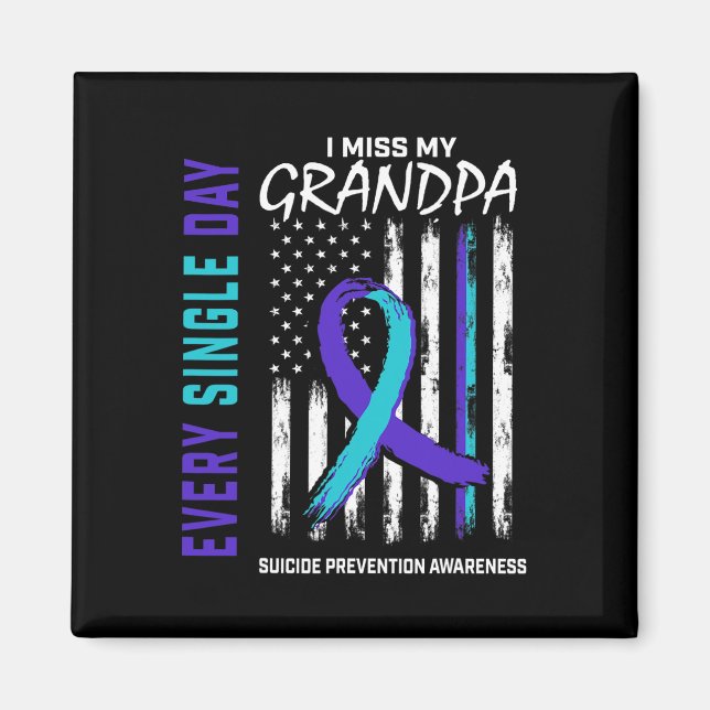 Miss My Grandpa Suicide Awareness Prevention Ameri Magnet (Front)