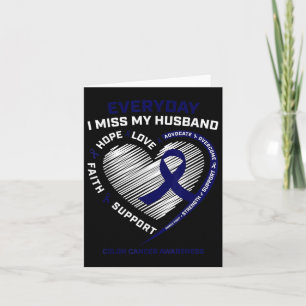 Miss My Husband Loving Memory Husband Colon Cancer Card