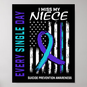 Miss My Niece Suicide Awareness Prevention America Poster