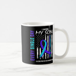 Miss My Son Suicide Prevention Awareness American  Coffee Mug
