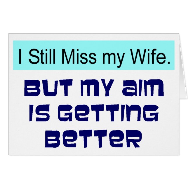 Miss my Wife (Front Horizontal)