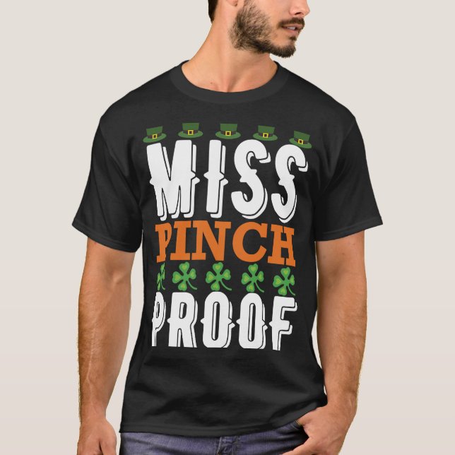 Miss Pinch Proof  St. Patrick' Day T-Shirt (Front)