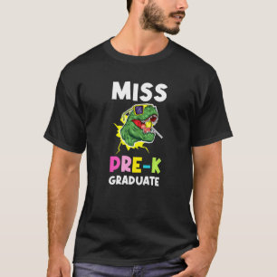 Miss Pre K Graduate Pre Kindergarten 1 T-Shirt