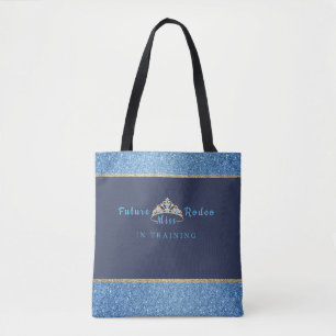 Miss Rodeo Crown Future Miss Rodeo in Training Tote Bag