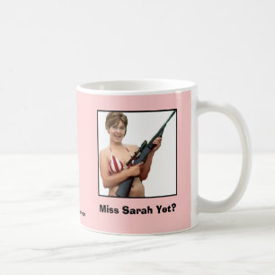 Miss Sarah Yet? Coffee Mug