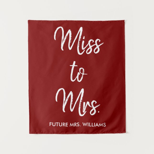 Miss to Mrs Backdrop Maroon Bridal Shower Prop Tapestry (Front)
