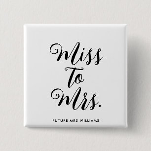 Miss to Mrs Banner Modern Bridal Shower Prop 2 Inch Square Button