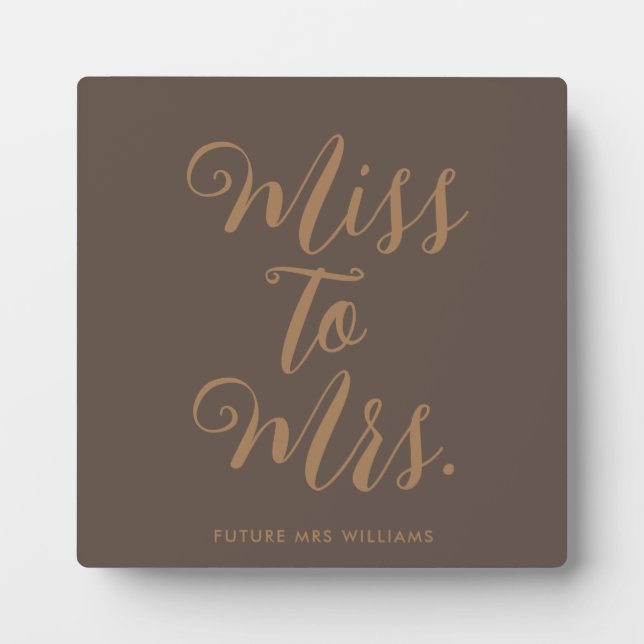Miss to Mrs Banner Modern Bridal Shower Prop Plaque (Front)