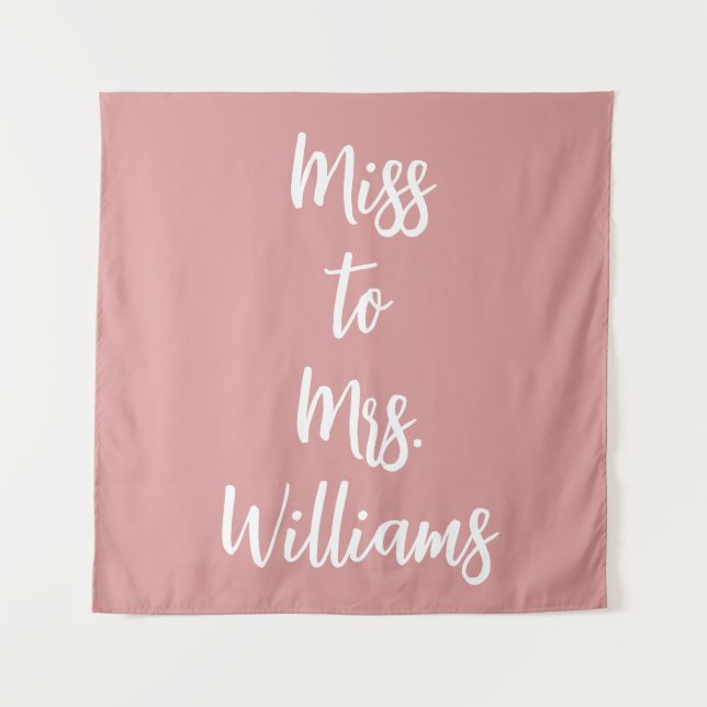 Miss to Mrs Banner Shower Backdrop Blush Pink Rose Tapestry (Front)