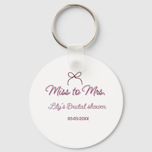 Miss to Mrs bridal shower add name date year bow Keychain