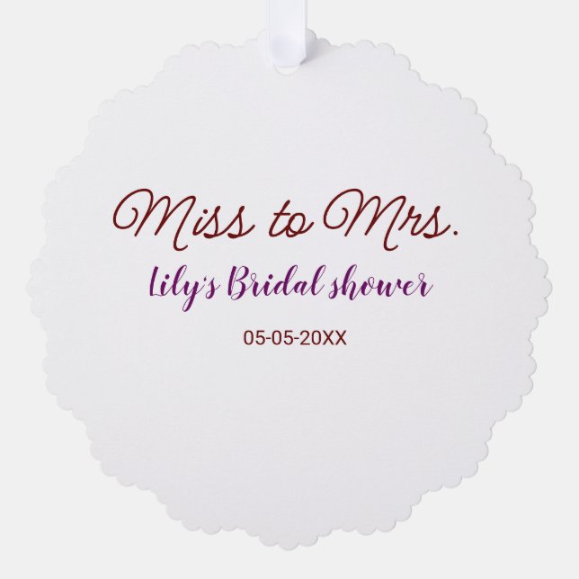 Miss to Mrs bridal shower add name date year simpl Ornament Card (Front)