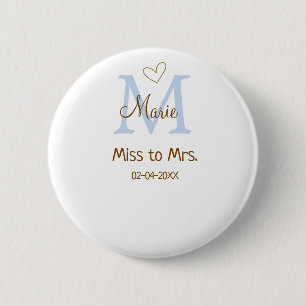 MISS TO MRS. BRIDAL SHOWER MONOGRAM HEART NAME 2 INCH ROUND BUTTON