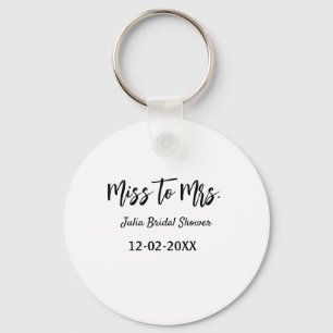 Miss to Mrs bridal shower stylish simple add name  Keychain