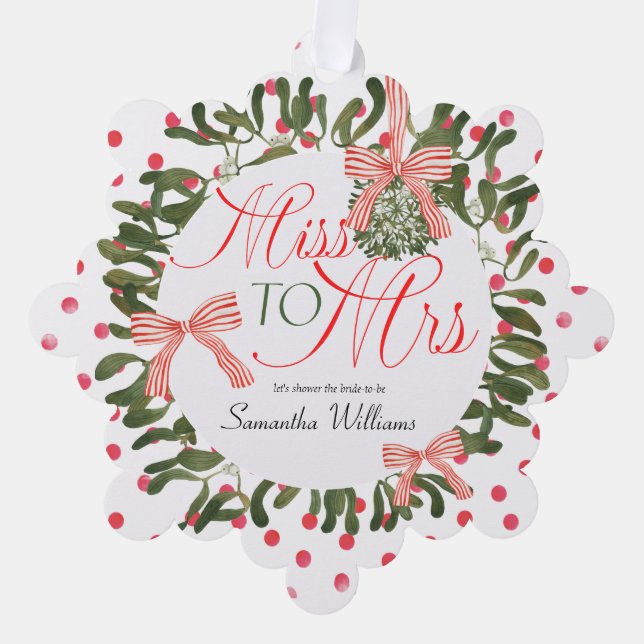 Miss to Mrs. Coquette Bow Mistletoe Bridal Shower Ornament Card (Front)
