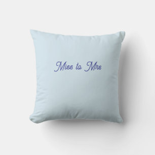 Miss to Mrs Light blue Throw Pillow