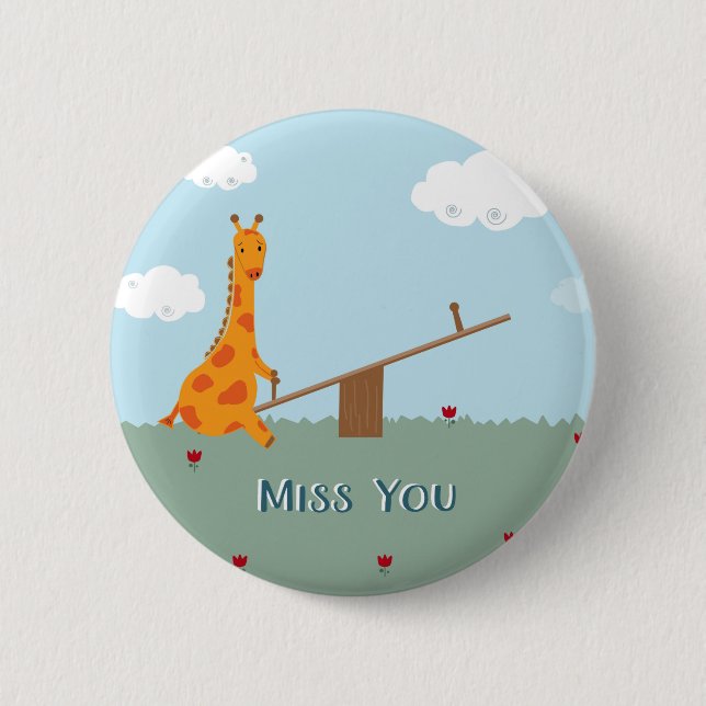 Miss You 2 Inch Round Button (Front)