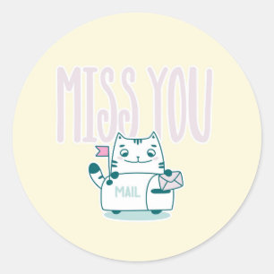Miss You  Classic Round Sticker